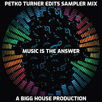 Petko Turner Edits Sampler Mix by Anthony M. Smith
