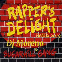 Dj Moreno😎Rappers Delight ReMix 2019😎Germany🎶BPM 110🎶 by x Dj Moreno Germany x