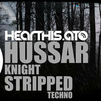 Hussar Knight - Stripped Techno ( 2017 One Project ) by MaSSive H / Hussar