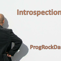 Introspection by ProgRockDan1