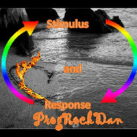 Stimulus and Response by ProgRockDan1