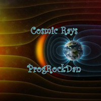 Cosmic Rays by ProgRockDan1