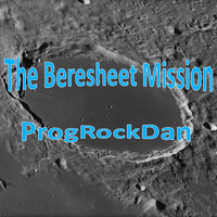 The Beresheet Mission by ProgRockDan1