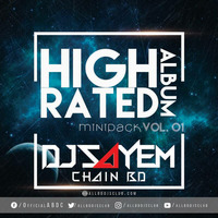 HIGH RATED ALBUM VOL. 01 BY DJ SAYEM - CHAIN BD