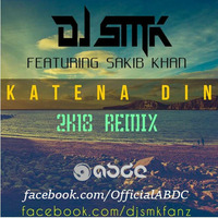 DJ SMK - Katena Din Ft. Sakib Khan (2K18 Remix) | ABDC by ABDC