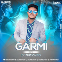 Garmi - (Remix) - DJ Sumon BD by ABDC