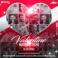 Valentine's Mashup - (2020) - DJ JOY by ABDC
