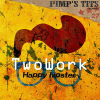 Twowork- happy hipster ( psykoz of mind rework ) by PsYKoZ of MinD Aka KILL MIND (fb: dju mind)