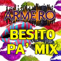 ARMERO - BESITO PA' MIX by ARMERO