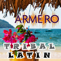 ARMERO - LATIN TRIBAL by ARMERO