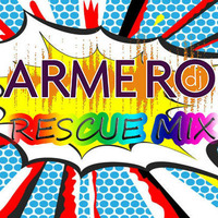 ARMERO - RESCUE MIX by ARMERO