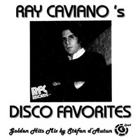 Ray Caviano 's Disco Favorites Def-Mix by Stéfan d'Autun