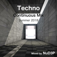 Techno Continuous Mix 2018 by NuD3P