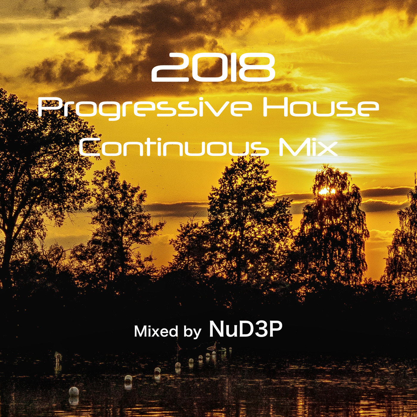 NuD3P_Progressive House Continuous Mix _ October 2018