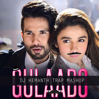 GULABO-DJ HEMANTH TRAP MASHUP by DJ HEMANTH
