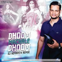 Dhoom Machale Dhoom -DJ HEMANTH REMIX by DJ HEMANTH