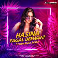 Hasina Pagal Deewani - Indoo Ki Jawani - DJ Hemanth Remix. by DJ HEMANTH
