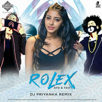 Rolex - DJ Priyanka - Remix by Dj Priyanka