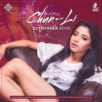 Chun-Li (Remix) - DJ Priyanka by Dj Priyanka