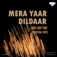 Mera Yaar Dildaar x Love Got You - Utteeya by UTTEEYA💎