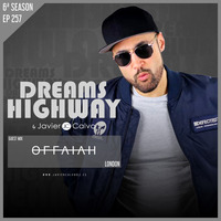 Dreams Highway 257 GuestMix by OFFAIAH (London) by JAVIER CALVO