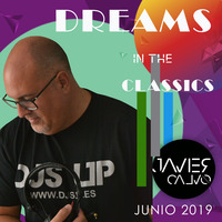 DREAMS in the CLASSICS - Junio 2019 by JAVIER CALVO