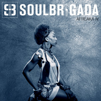 SoulBrigada pres. Afreaka Vol. 4 by SoulBrigada