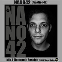 Electronic Session 134 - Nano42 (Fraktion42) by Basstroopers.Official
