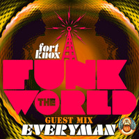EVeryman presents Funk The World 38 by Fort Knox Recordings