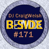 DJ CraigWelsh ReMIX #171 B-Side (PODcast) by DJ CraigWelsh