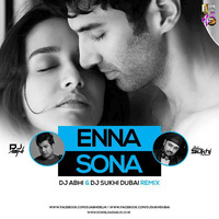 ENNA SONA-DJ ABHI N DJ SUKHI DUBAI                       REMIX by DJ SUKHI NYC