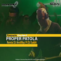 Proper Patola Desi Mix Dj Amit ft Dj Sukhi by DJ SUKHI NYC