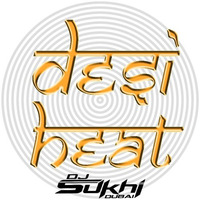 Desi Heat Bollywood  Podcast 4 by DJ SUKHI NYC