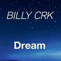 Billy Crk - Dream by Electronique Records