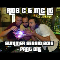 Rob C and MC LT Summer Sessio 2016 Part 1 - Free DL by Rob Clarke