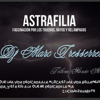 Astrafilia by Marc Tresserres 22.5.16 by Dj  Marc Tressserres