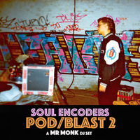 Soul Encoders POD/BLAST 2 by Matt Orren