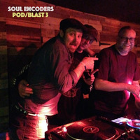 Soul Encoders POD/BLAST 3 by Matt Orren