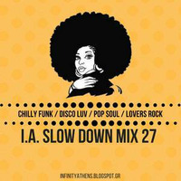 I.A. SlowDown mix 27 by junior12''