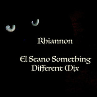 Rhiannon (El Seano something different mix) by El Seano
