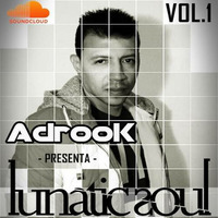 LUNATIC SOUL by ADROOK - CHARLIE GROOVE EDIT by ADROOK
