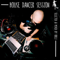 We Dance Again // House Dancer Session #104 by Orel1