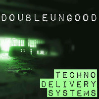 DoubleUngood - TDS Radio | July 2017 by Techno Delivery Systems