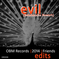 EVIL (Belabouche Rework) [ORE008] by OBM Records Prod.