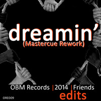 Dreamin' (Mastercue Rework) [ORE009] by OBM Records Prod.