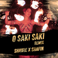 O SAKI SAKI (REMIX 2019) SHAWIE X SHAFIN by Shawie