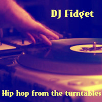 Hip hop from the turntables by DJ Fidget