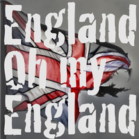 England, Oh My England Parts I & II by Phil McWalter