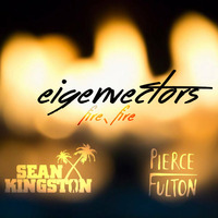 Fire, Fire (Pierce Fulton + Sean Kingston) - Eigenvectors Vocal Edit by Eigenvectors