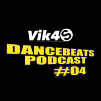 Dancebeats Podcast 04 - NonStop Dance Music 2018 - Vik4S by Vik4S